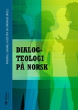 "Dialogteologi på norsk" av Beate Fagerli