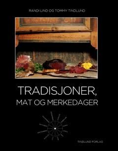 "Tradisjoner, mat og merkedager" av Randi Lind