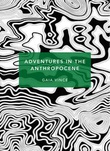 Omslagsbilde av Adventures in the Anthropocene