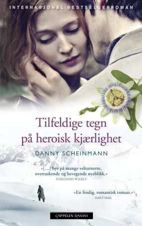 "Tilfeldige tegn på heroisk kjærlighet" av Danny Scheinmann