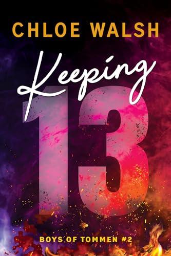 "Keeping 13 - Boys of Tommen #2" av Chloe Walsh