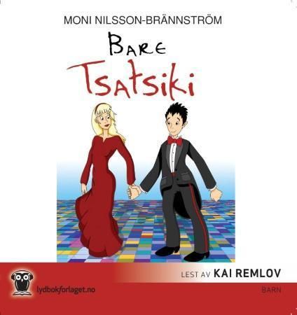 "Bare Tsatsiki" av Moni Nilsson-Brännström