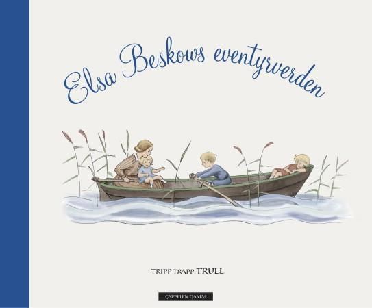 "Elsa Beskows eventyrverden - tripp, trapp, TRULL" av Elsa Beskow