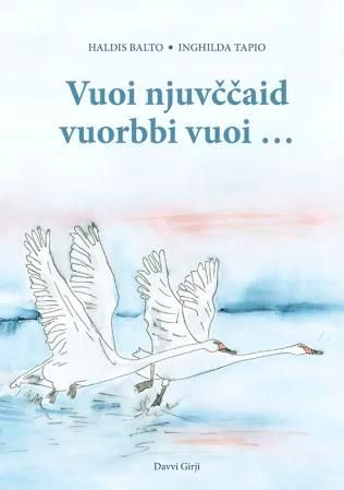 "Vuoi njuvččaid vuorbbi vuoi" av Haldis Balto