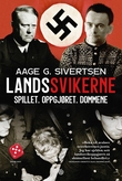 "Landssvikerne - spillet, oppgjøret, dommene" av Aage G. Sivertsen