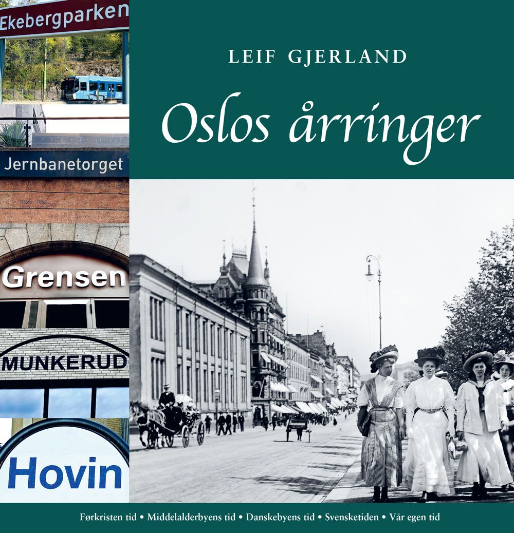 "Oslos årringer - stedsnavn forteller historie" av Leif Gjerland