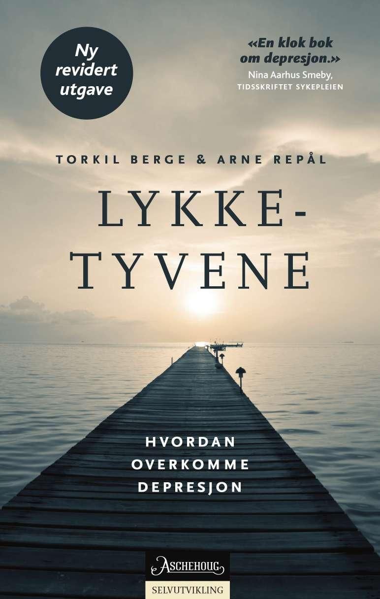 "Lykketyvene - hvordan overkomme depresjon" av Torkil Berge