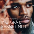 Omslagsbilde av Ikke gråt, barnet mitt