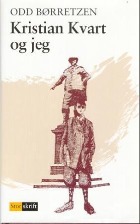 "Kristian Kvart og jeg - min pubertets by" av Odd Børretzen