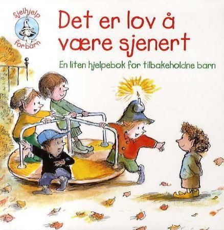 "Det er lov å være sjenert - en liten hjelpebok for tilbakeholdne barn" av J. S. Jackson