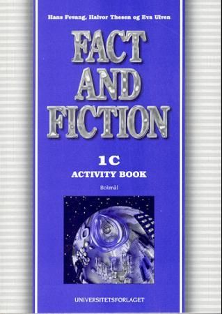"Fact and fiction 1C - activity book : engelsk for grunnkurs helse- og sosialfag, modul 1" av Hans Fevang