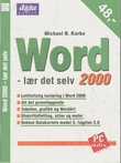 "Word 2000 - lær det selv" av Michael B. Karbo