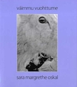 "Váimmu vuohttume" av Sara Margrethe Oskal
