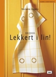 "Broder lekkert i lin" av Marianne Aggebo