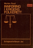 "Innføring i krigens folkerett" av Morten Ruud
