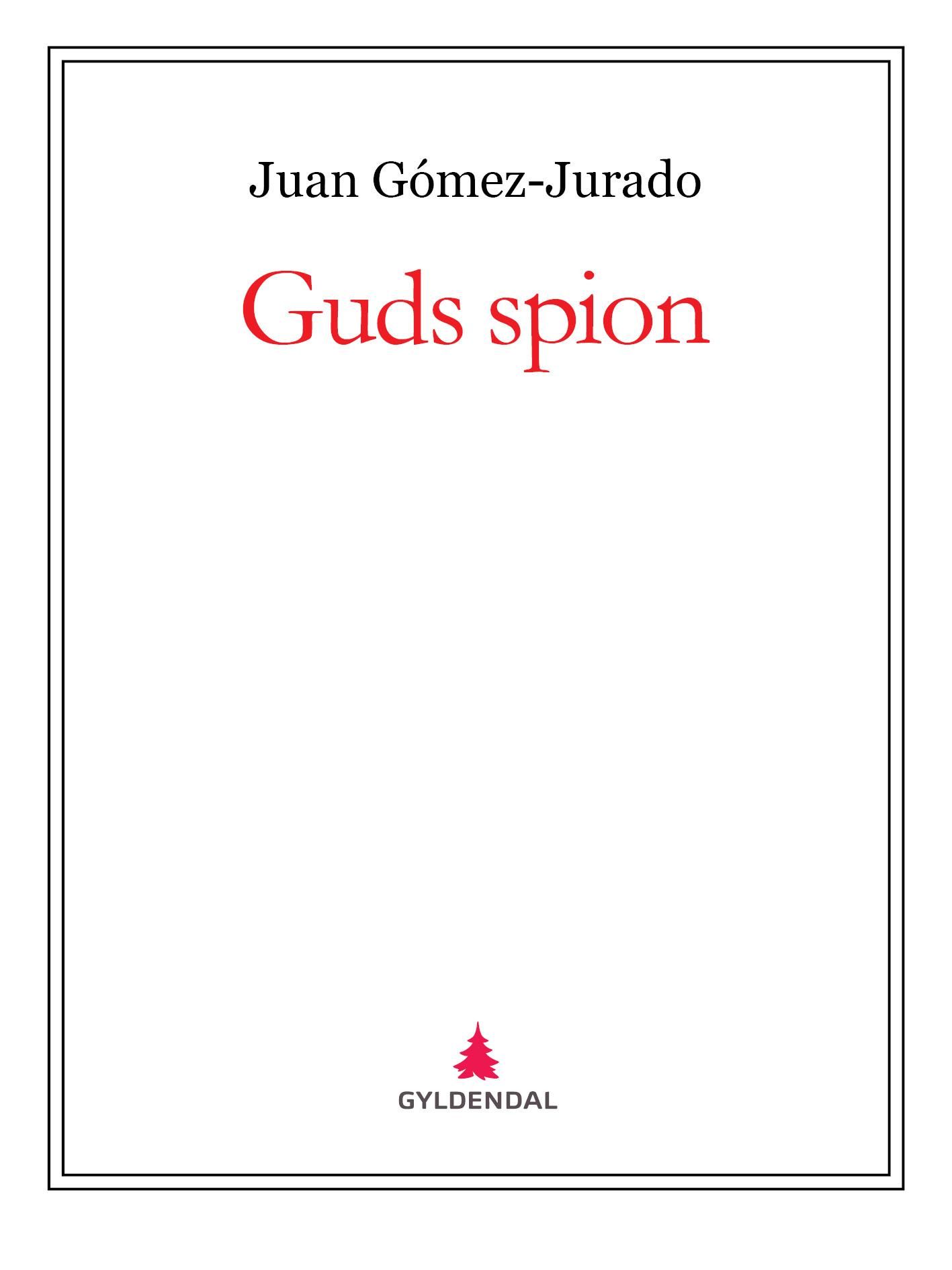 "Guds spion" av Juan Gómez-Jurado