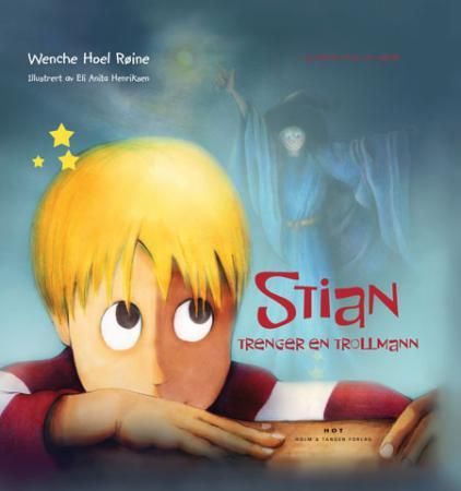 "Stian trenger en trollmann - en bok for barn om cøliaki" av Wenche Hoel Røine