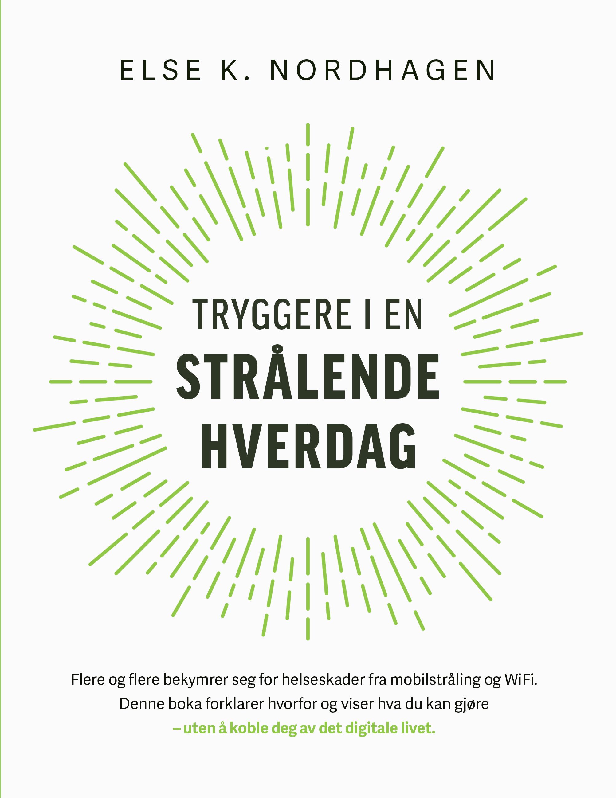 "Tryggere i en strålende hverdag" av Else Nordhagen