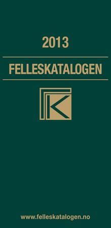 "Felleskatalogen over farmasøytiske spesialpreparater markedsført i Norge - 2013" 