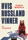 "Hvis Russland vinner - et scenario" av Carlo Masala