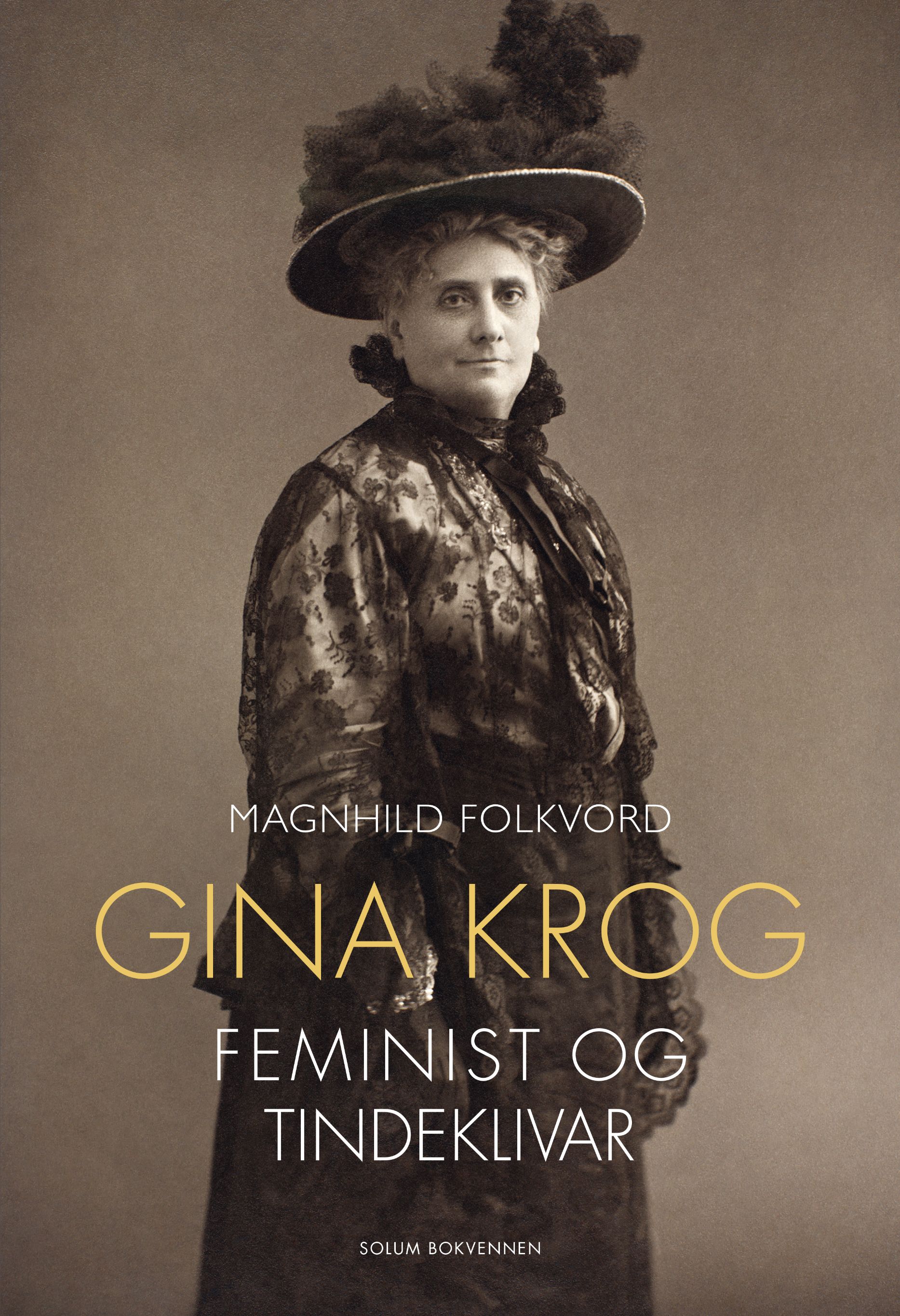 "Gina Krog - feminist og tindeklivar" av Magnhild Folkvord