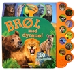 "Brøl med dyrene! - 10 dyrelyder" av Bente-Lill Øygard