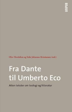 "Fra Dante til Umberto Eco - 18 tekster om teologi og litteratur" av Olav Hovdelien