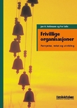 "Frivillige organisasjoner - fornyelse, vekst og utvikling" av Jan H. Heitmann