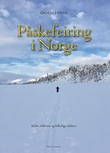 "Påskefeiring i Norge - kirke, folketro og folkelige skikker" av Ørnulf Hodne