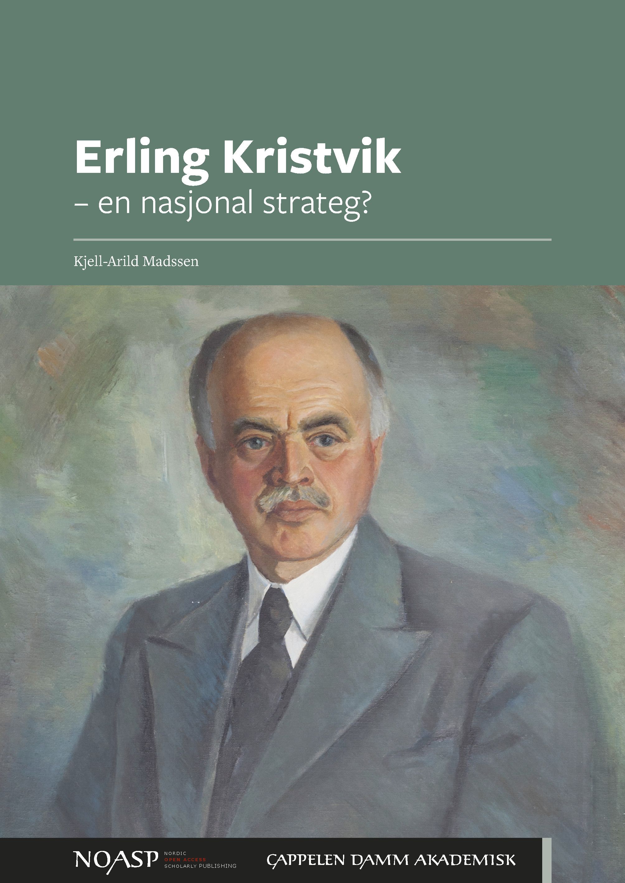 "Erling Kristvik - en nasjonal strateg?" av Kjell-Arild Madssen