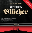 "Krysseren Blücher - 9. april 1940" av Alf R. Jacobsen