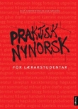 Omslagsbilde av Praktisk nynorsk for lærarstudentar