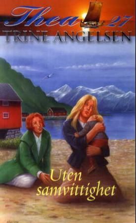 "Uten samvittighet" av Trine Angelsen