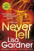 "Never tell" av Lisa Gardner