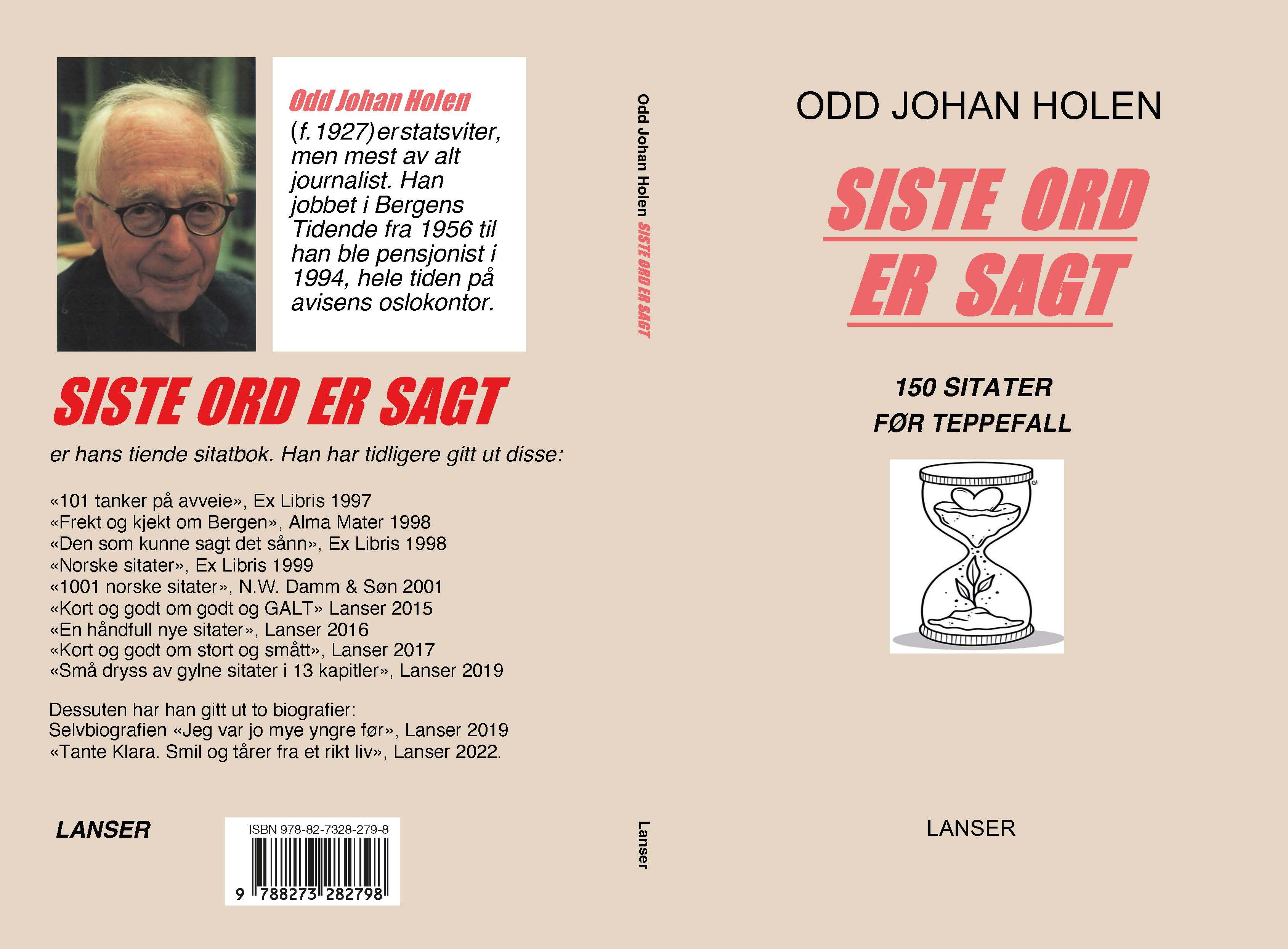 "Siste ord er sagt - 150 sitater før teppefall" av Odd Johan Holen