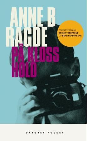 "På kloss hold - roman" av Anne B. Ragde