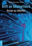 "Drift av lokalnettverk - design og sikkerhet" av Arne B. Mikalsen