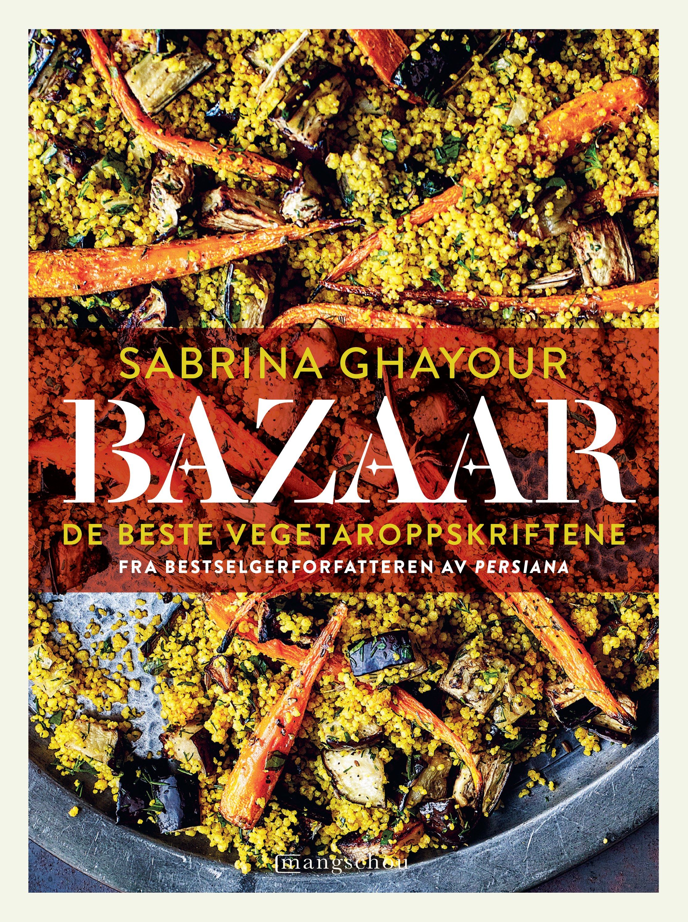 "Bazaar - de beste vegetaroppskriftene" av Sabrina Ghayour