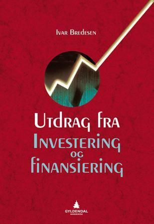 "Utdrag fra Investering og finansiering" av Ivar Bredesen