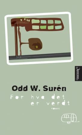"For hva det er verdt - roman" av Odd W. Surén