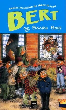 "Bert og Becka boys" av Anders Jacobsson