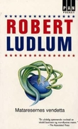 "Mataresernes vendetta" av Robert Ludlum