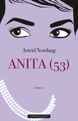 "Anita (53) - roman" av Astrid Nordang