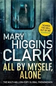"All by myself alone" av Mary Higgins Clark