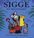 "Sigge på skattejakt - på eventyr med Sigge Sebra" av Brian Paterson