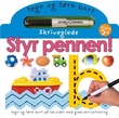 "Styr pennen! - skriveglede : tegn og tørk bort" av Brit Bergan