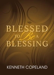 "Blessed To Be A Blessing" av Kenneth Copeland