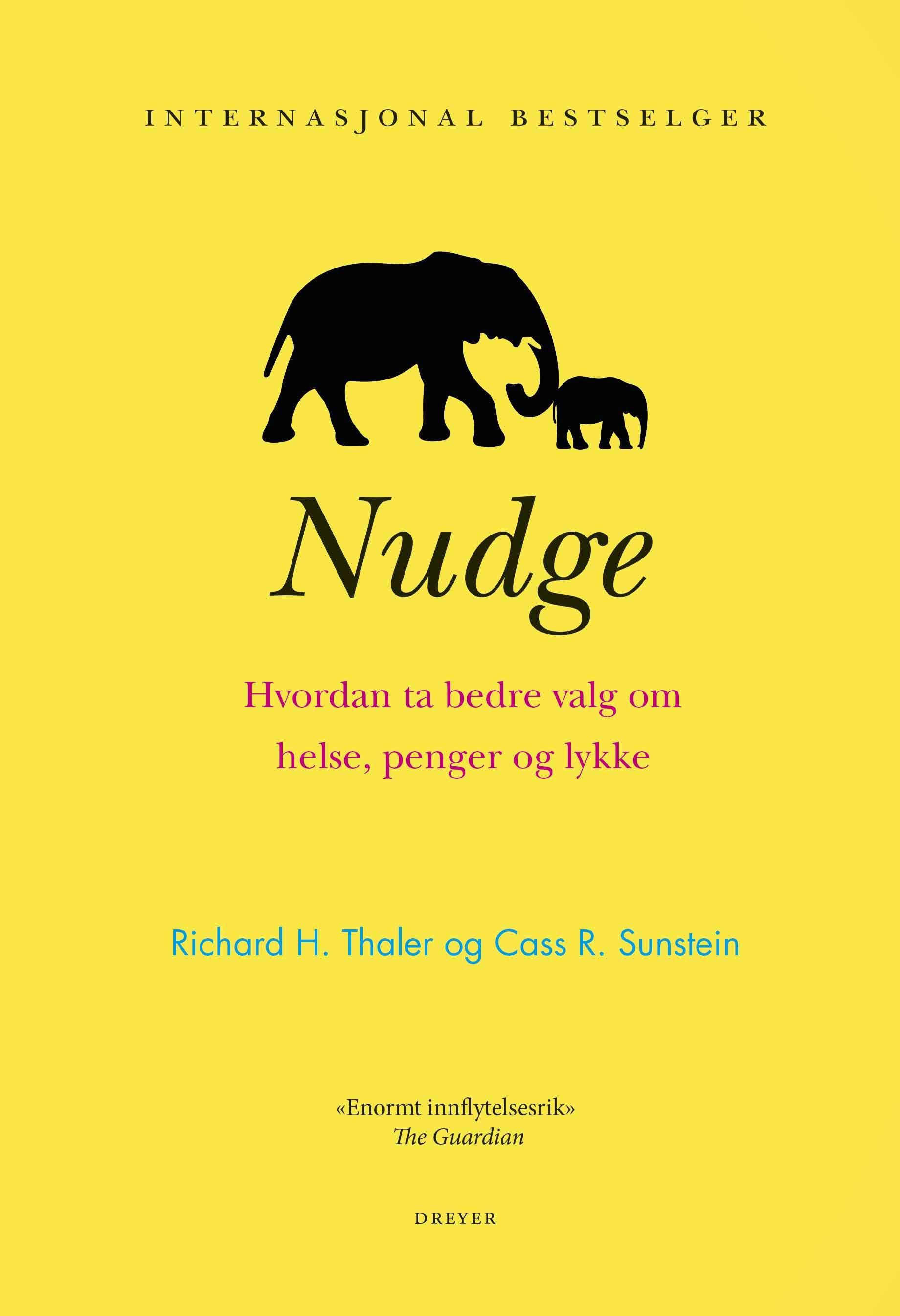 "Nudge - hvordan ta bedre valg om helse, penger og lykke" av Richard H. Thaler