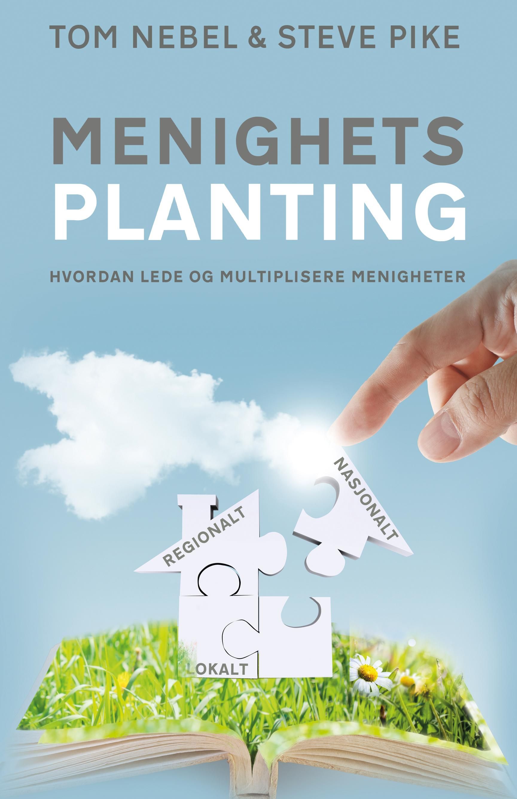 "Menighetsplanting - hvordan lede og multiplisere menigheter" av Tom Nebel