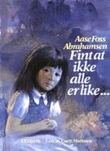 "Fint at ikke alle er like" av Aase Foss Abrahamsen